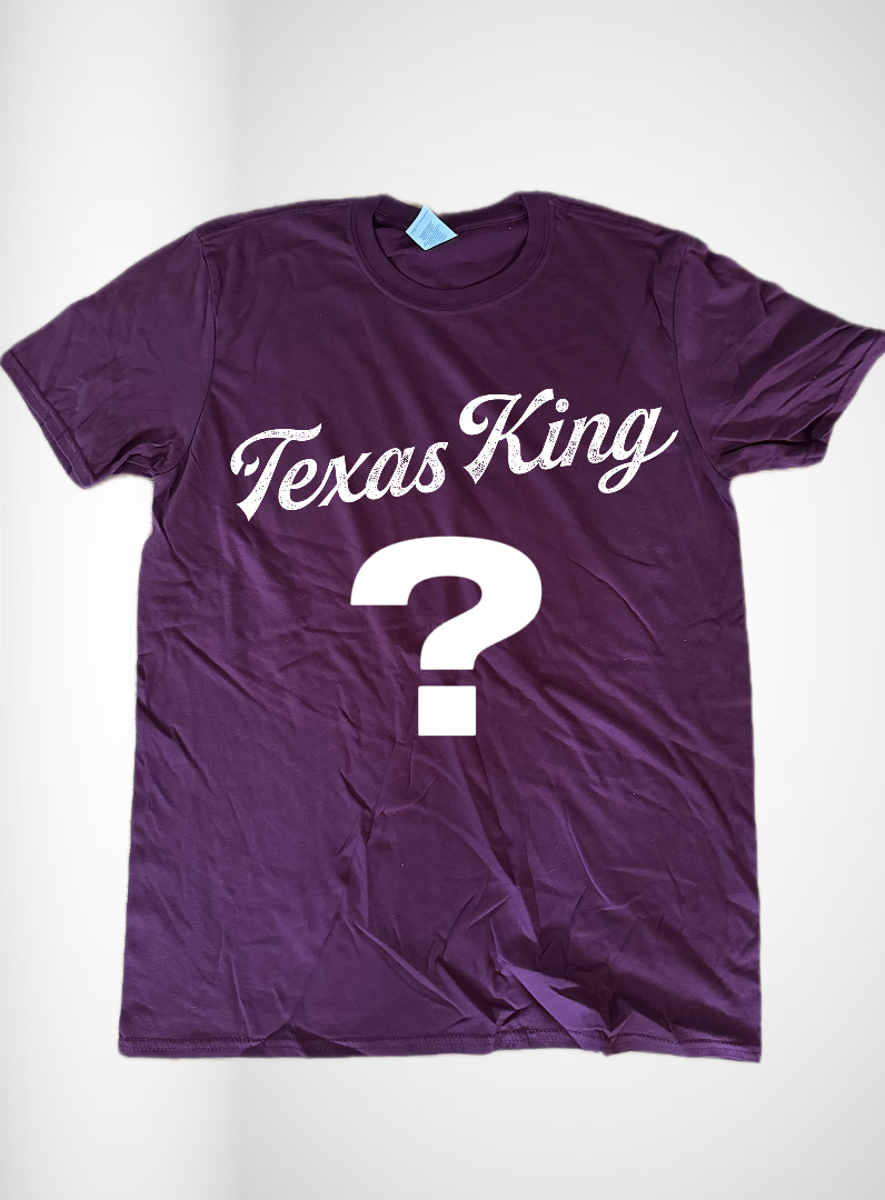 Texas King Custom Print